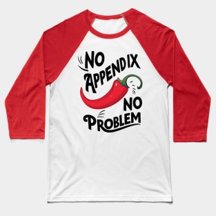 Carlos Sainz 55 - No appendix, no problem, chili, Formula 1, Baseball T-Shirt